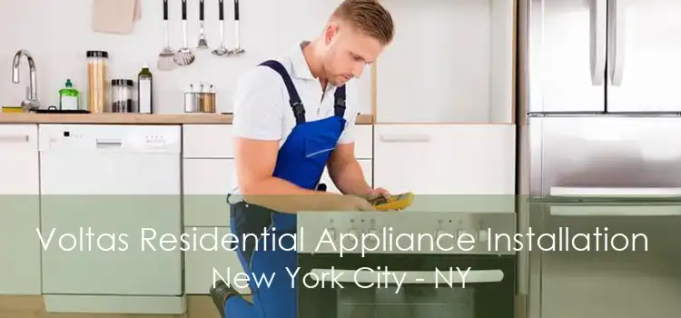 Voltas Residential Appliance Installation New York City - NY